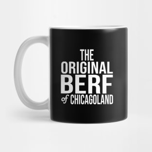 Original Berf of Chicagoland (Berf version) Mug